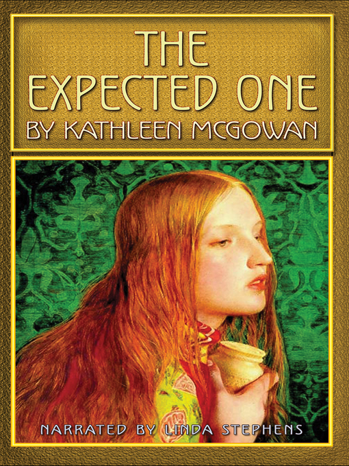 Title details for The Expected One by Kathleen McGowan - Available